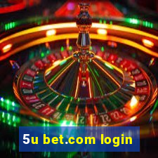 5u bet.com login