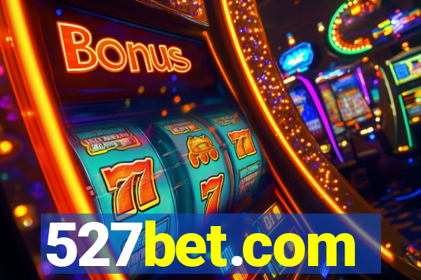 527bet.com