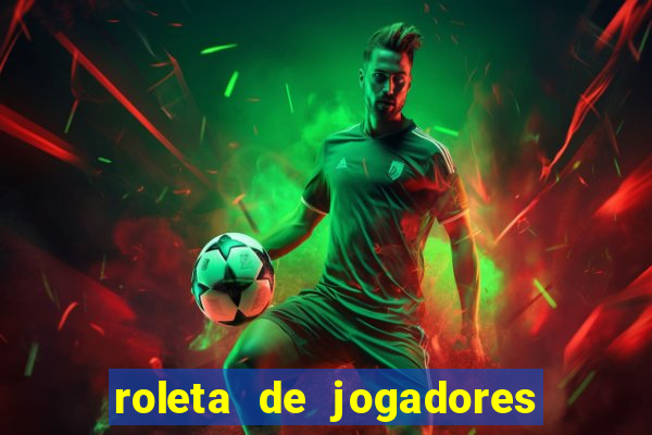 roleta de jogadores do fifa 23 roleta