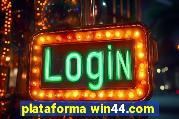 plataforma win44.com