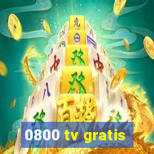 0800 tv gratis