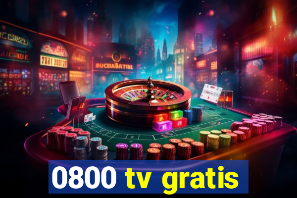 0800 tv gratis