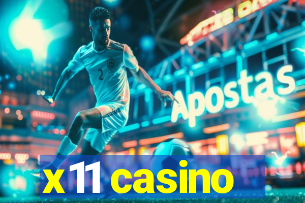 x11 casino