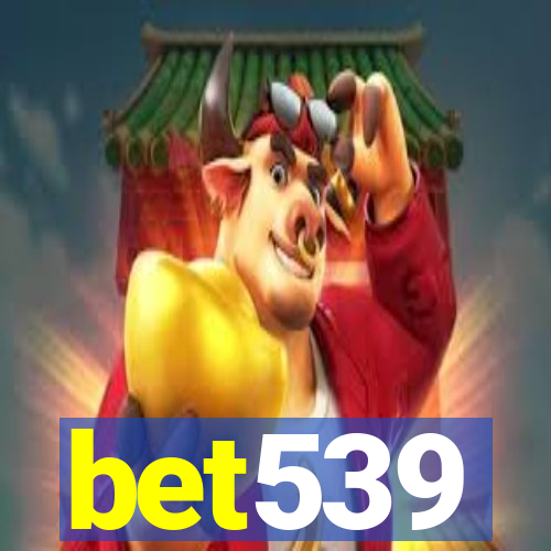 bet539