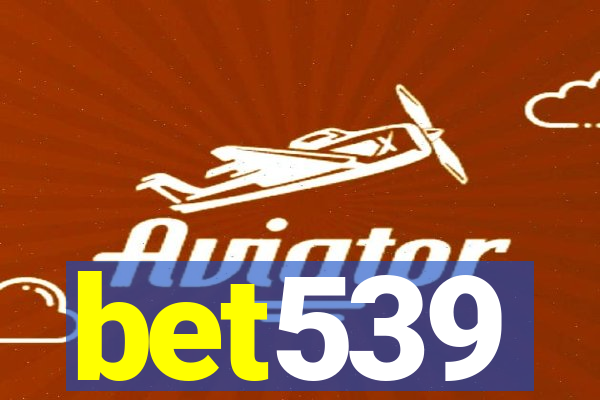 bet539