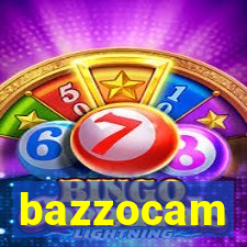 bazzocam