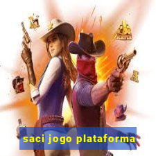 saci jogo plataforma