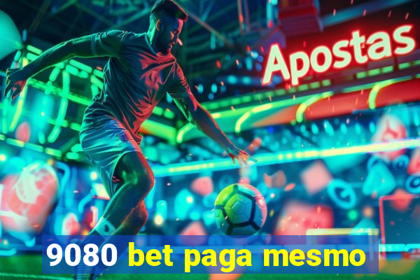 9080 bet paga mesmo