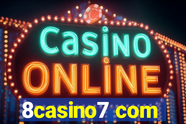 8casino7 com