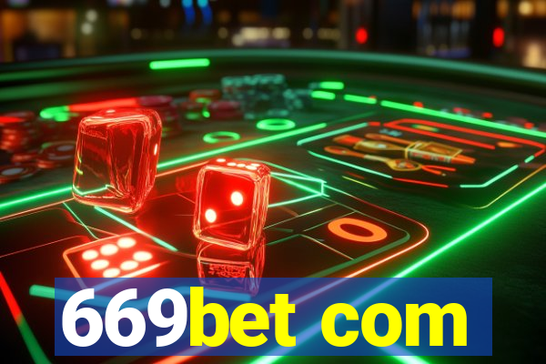 669bet com