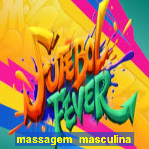 massagem masculina porto alegre