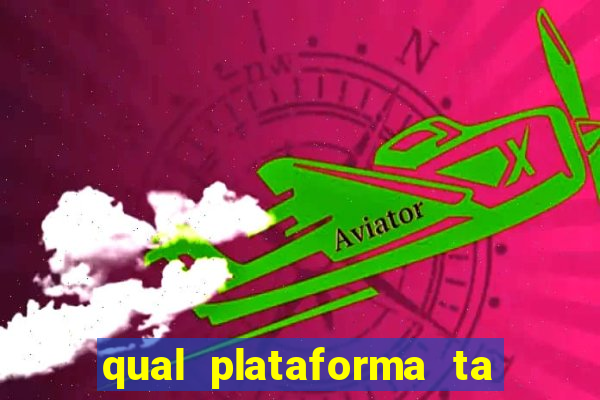 qual plataforma ta pagando mais