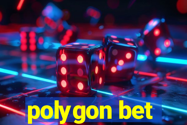 polygon bet