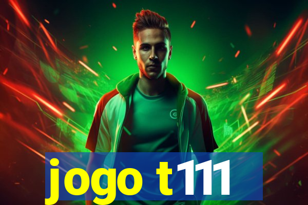 jogo t111