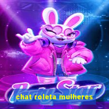 chat roleta mulheres