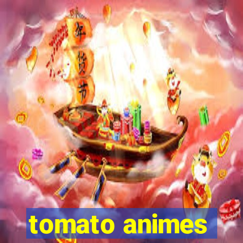 tomato animes