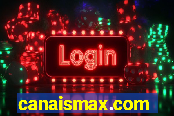 canaismax.com