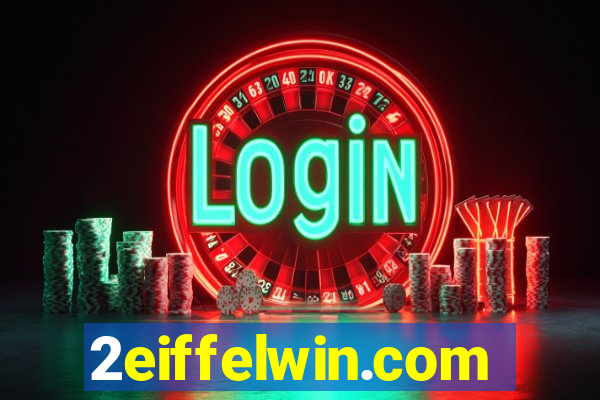 2eiffelwin.com