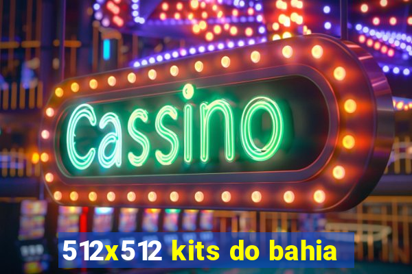 512x512 kits do bahia