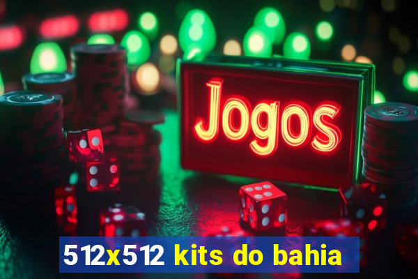 512x512 kits do bahia