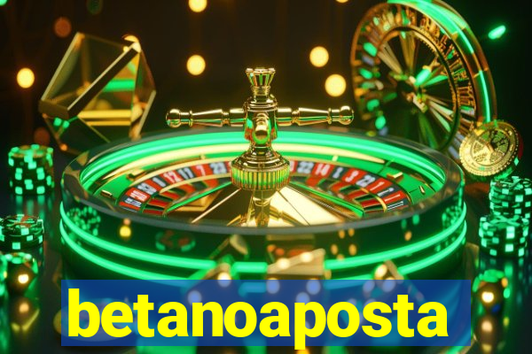 betanoaposta