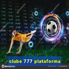 clube 777 plataforma