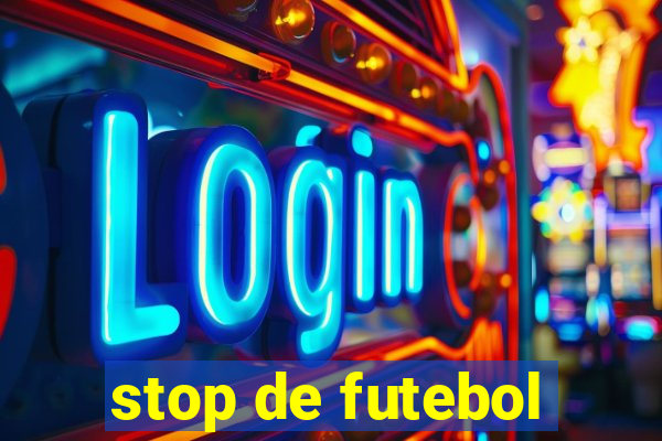 stop de futebol