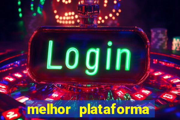 melhor plataforma para ganhar dinheiro no fortune tiger