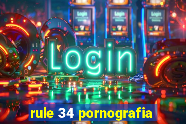 rule 34 pornografia
