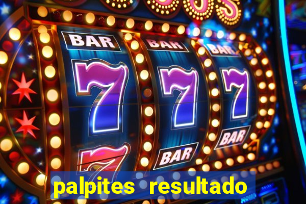 palpites resultado correto jogos de hoje