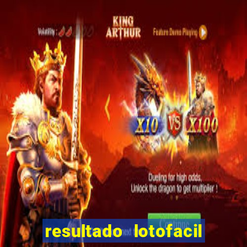 resultado lotofacil giga sena