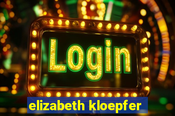 elizabeth kloepfer