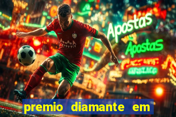 premio diamante em dinheiro blaze