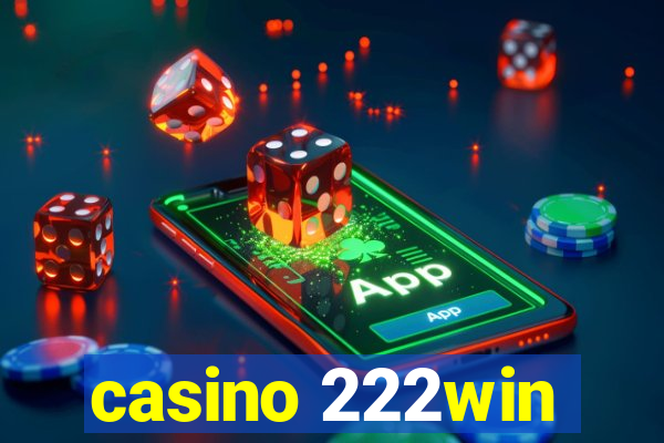 casino 222win