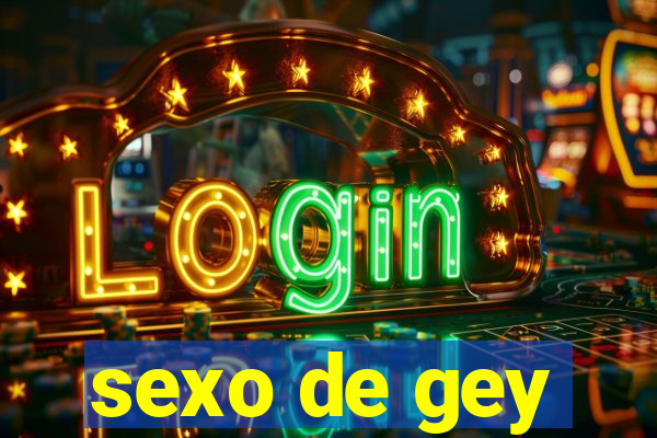 sexo de gey