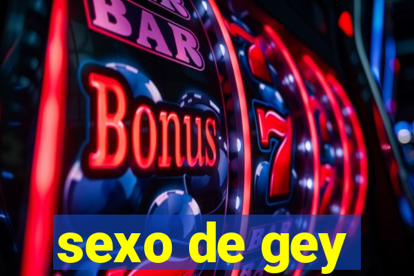 sexo de gey