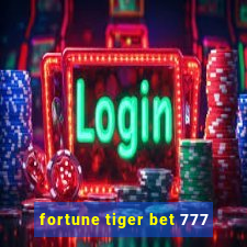 fortune tiger bet 777