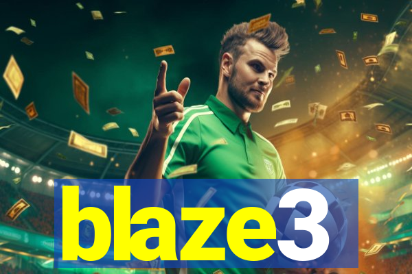 blaze3