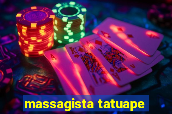 massagista tatuape