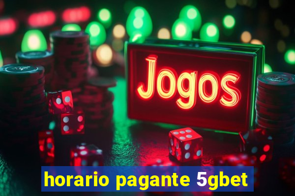 horario pagante 5gbet