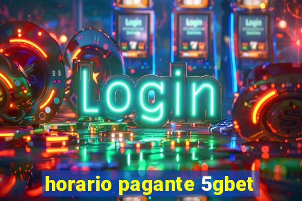 horario pagante 5gbet