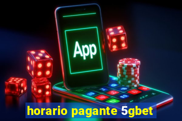 horario pagante 5gbet