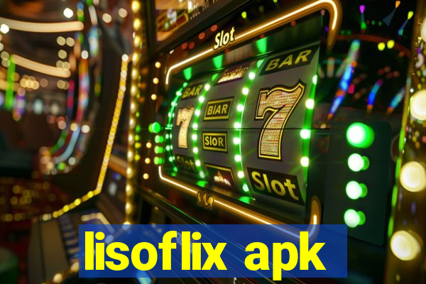 lisoflix apk