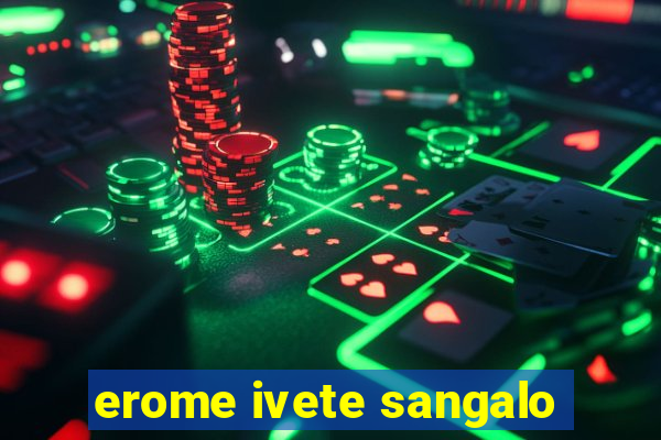 erome ivete sangalo