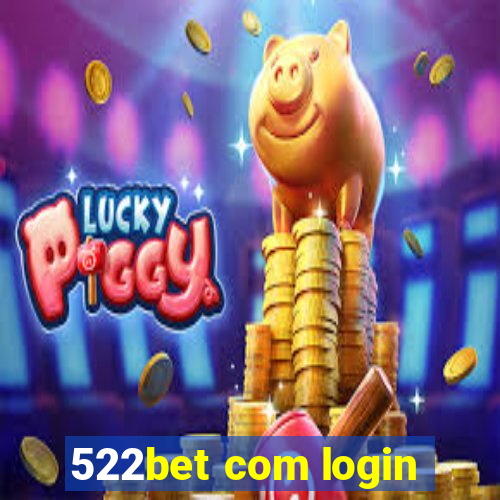 522bet com login