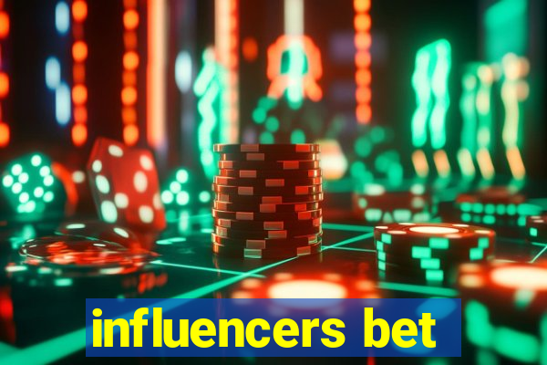 influencers bet