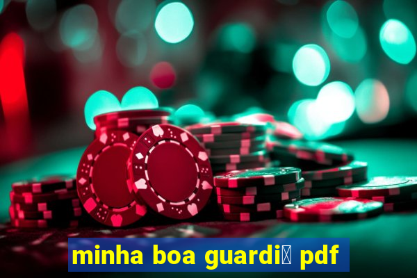 minha boa guardi鑼 pdf