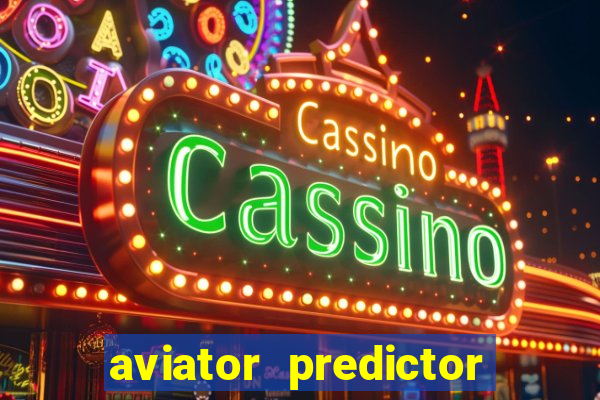 aviator predictor v4.0 activation code