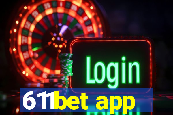 611bet app