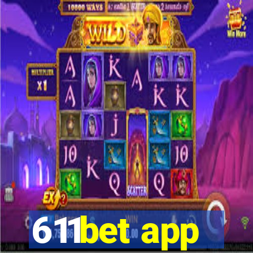 611bet app